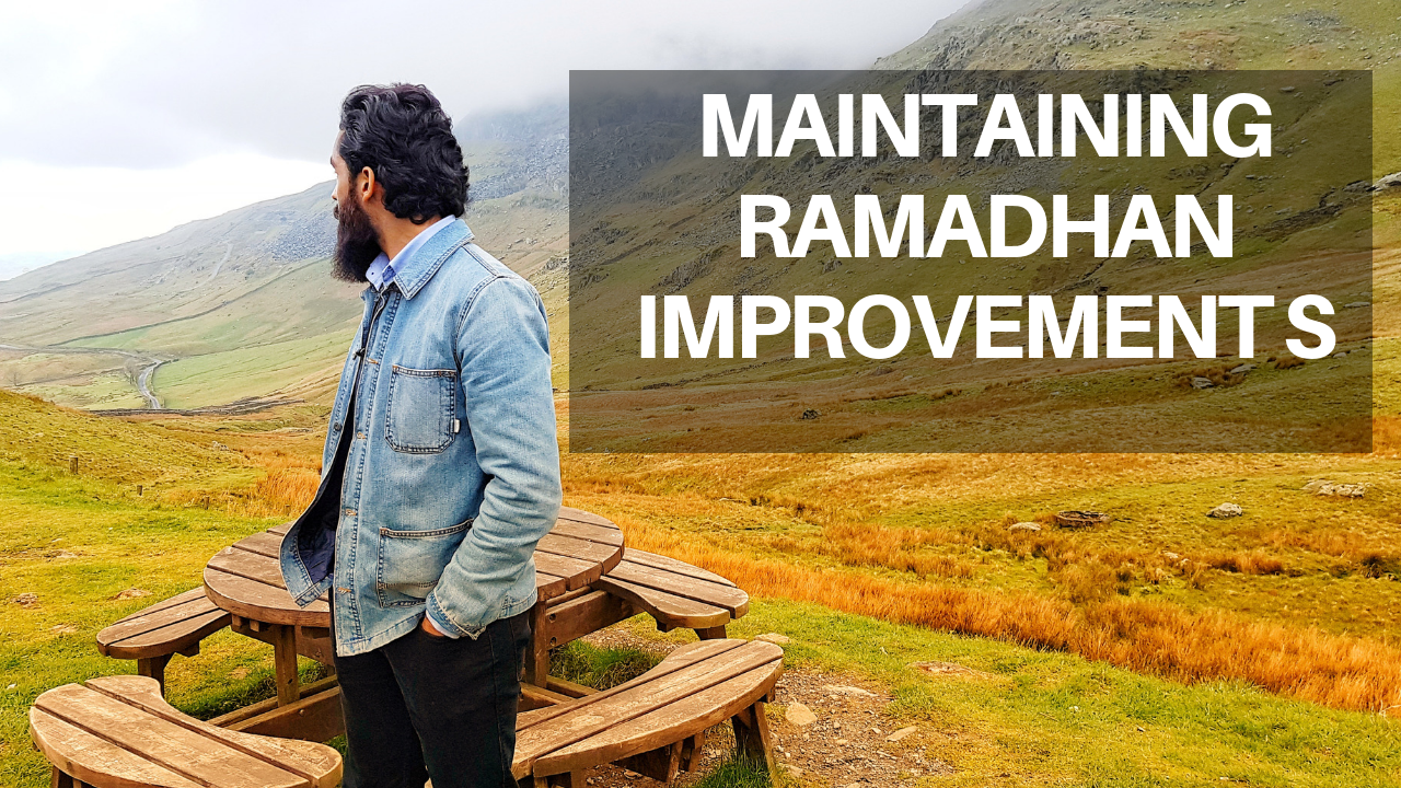 #7 Maintaining the Ramadhan Good Deeds – Using Mindset