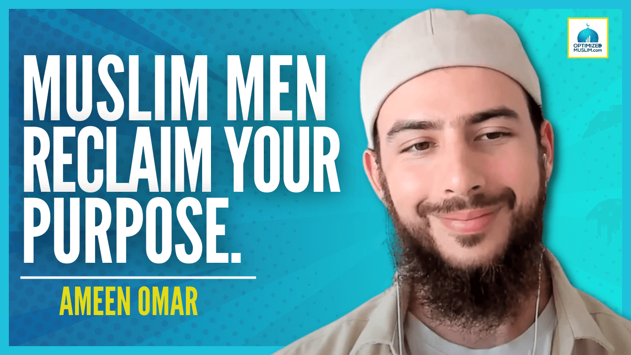 Masculinity for Muslim Men, Red Pill, Getting Married &amp; more – Ameen Omar